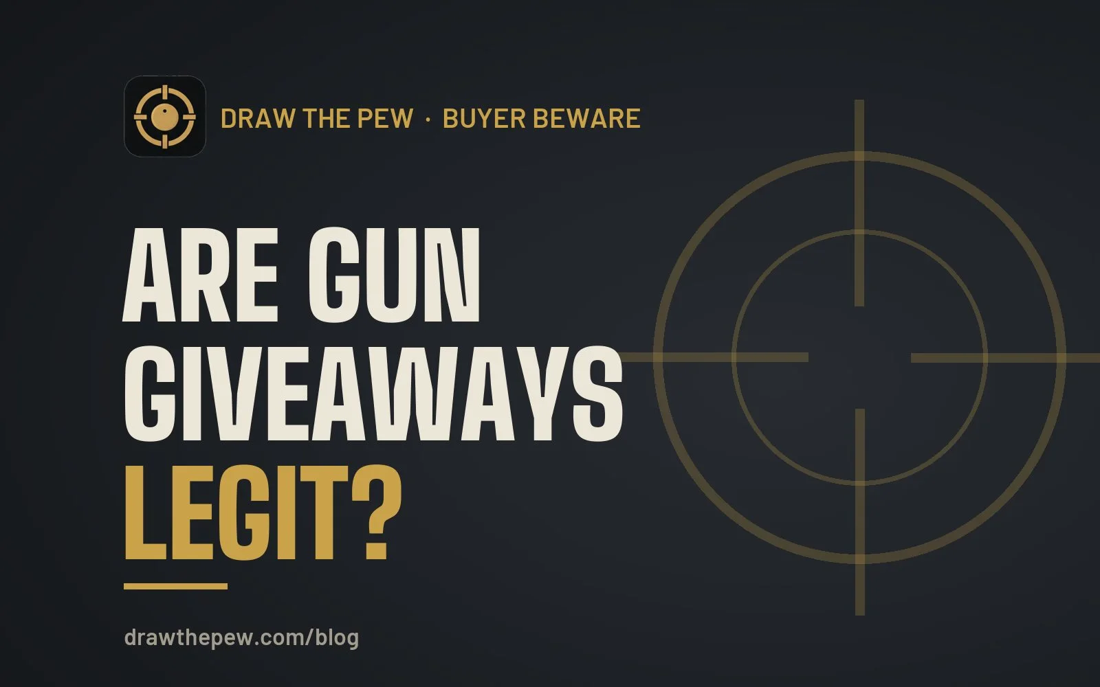 Are Online Gun Giveaways Legit? 7 Signs of a Fair Drawing
