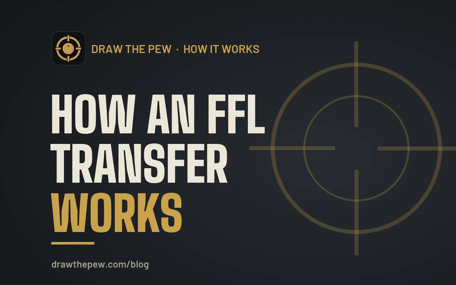 How an FFL Transfer Works: Buying or Winning a Gun Online